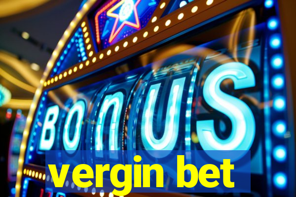 vergin bet