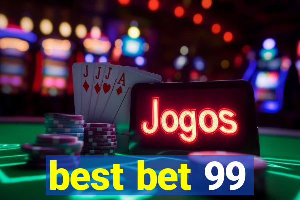 best bet 99