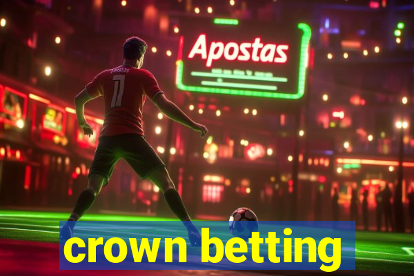 crown betting