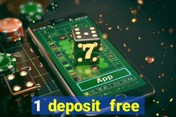 1 deposit free spins casinos