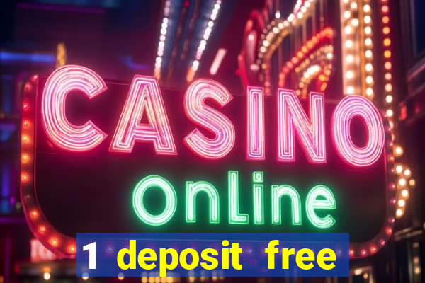 1 deposit free spins casinos