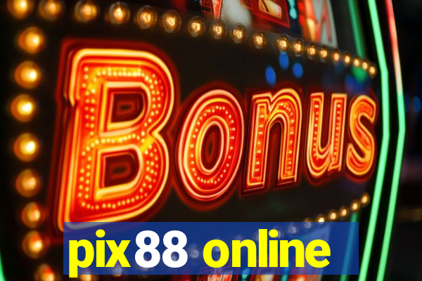 pix88 online