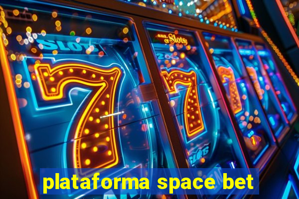 plataforma space bet