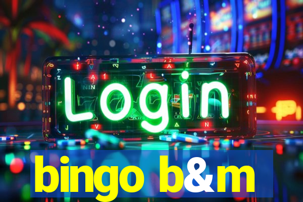 bingo b&m