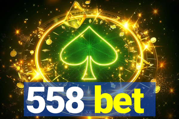 558 bet