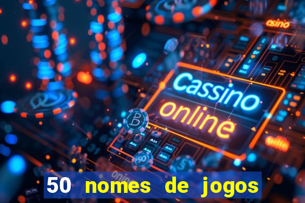 50 nomes de jogos com bola