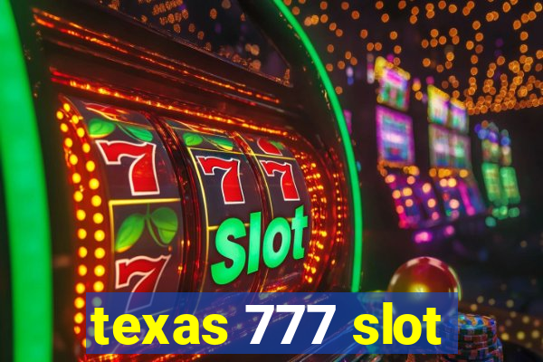 texas 777 slot