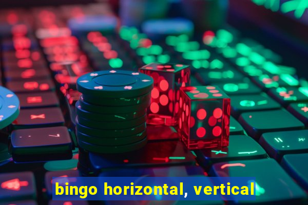 bingo horizontal, vertical