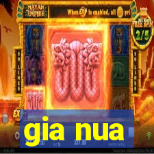 gia nua