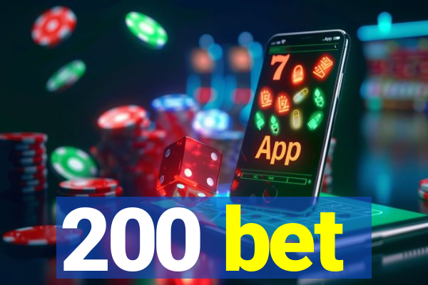 200 bet