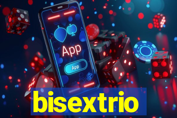 bisextrio