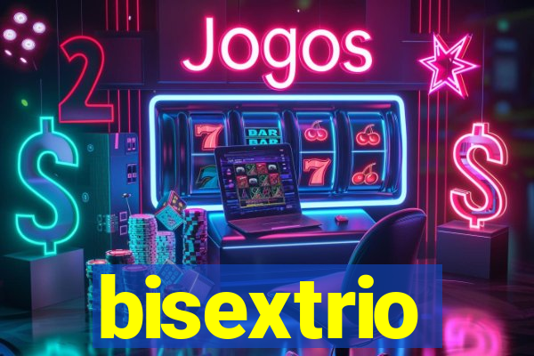 bisextrio