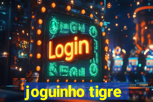 joguinho tigre