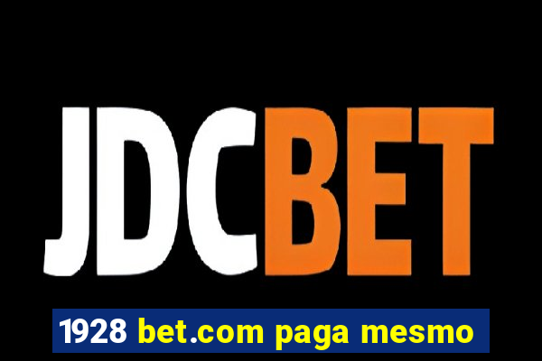 1928 bet.com paga mesmo