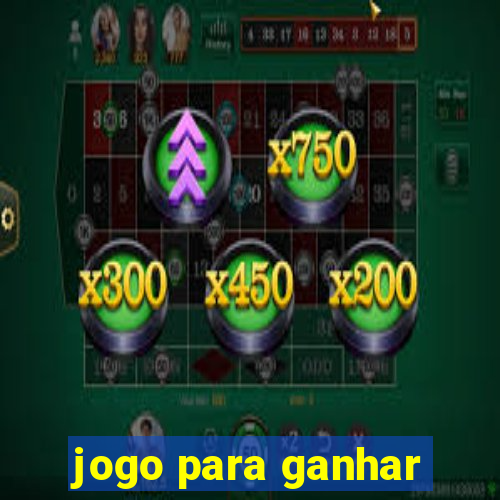 jogo para ganhar