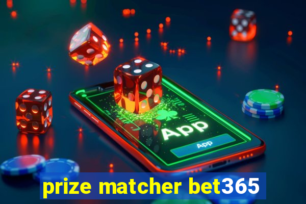 prize matcher bet365