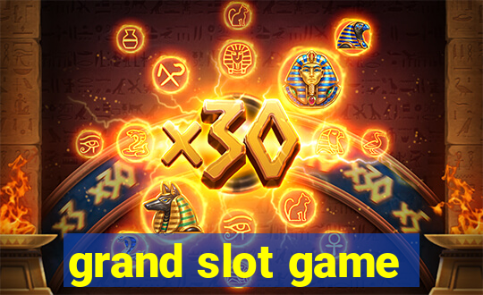 grand slot game