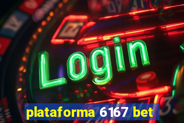 plataforma 6167 bet