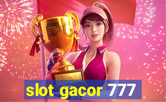 slot gacor 777