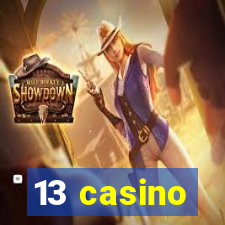 13 casino