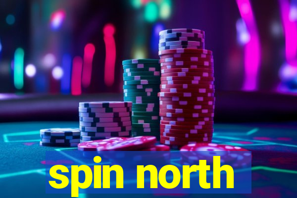 spin north