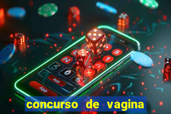 concurso de vagina mais bonita