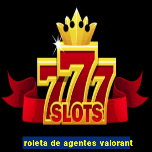 roleta de agentes valorant