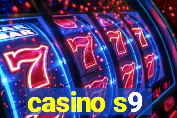 casino s9