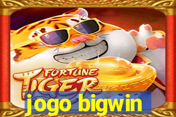 jogo bigwin