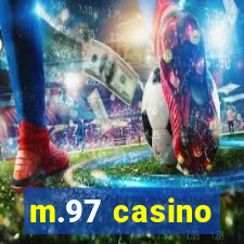 m.97 casino