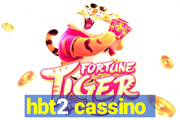 hbt2 cassino