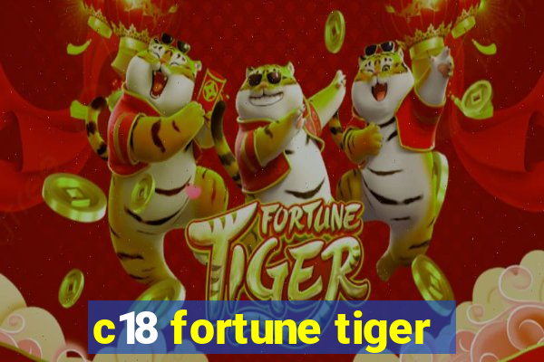 c18 fortune tiger