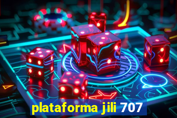 plataforma jili 707