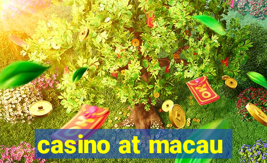 casino at macau