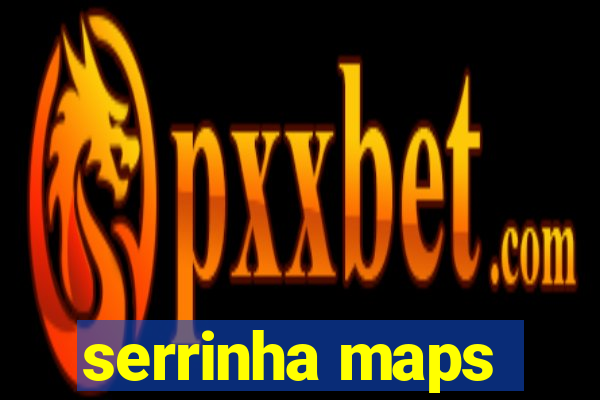 serrinha maps