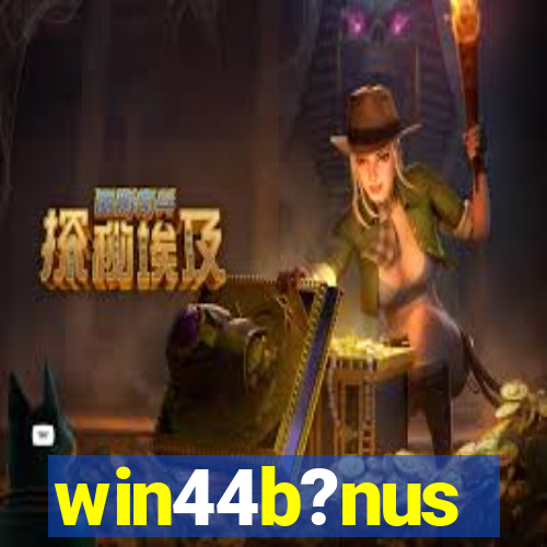 win44b?nus