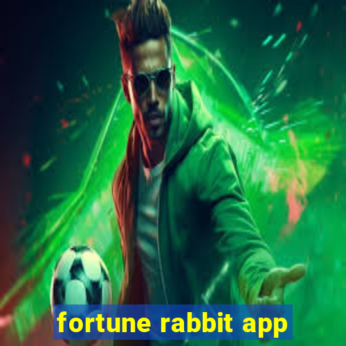 fortune rabbit app