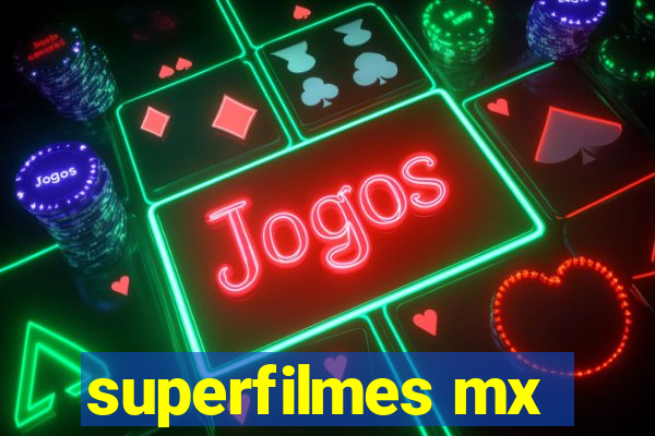 superfilmes mx