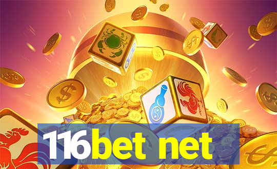 116bet net