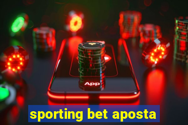 sporting bet aposta