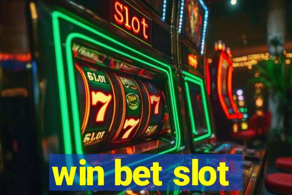 win bet slot