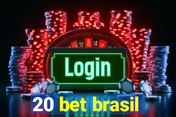 20 bet brasil