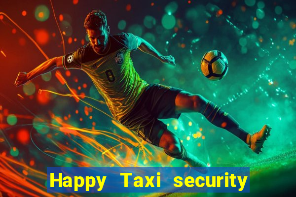 Happy Taxi security password road 96 happy