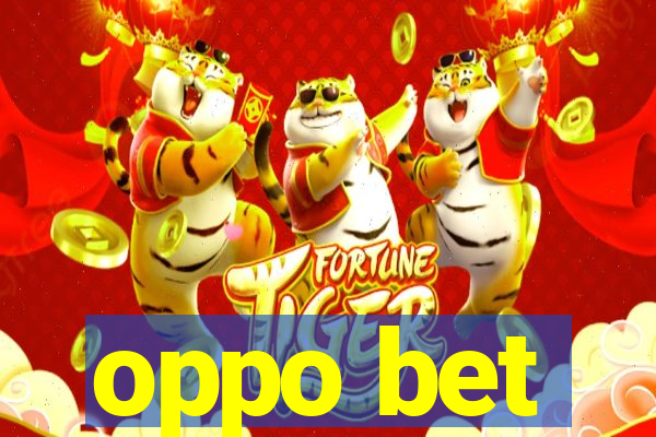 oppo bet