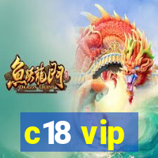 c18 vip