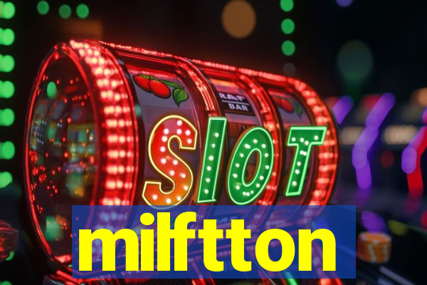 milftton