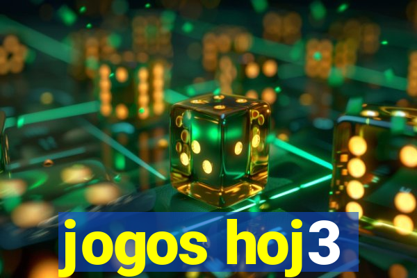 jogos hoj3