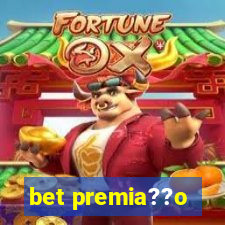 bet premia??o