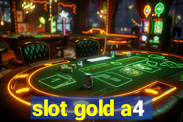 slot gold a4