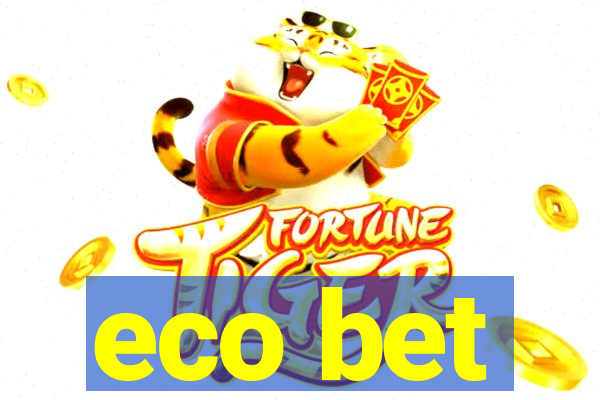 eco bet